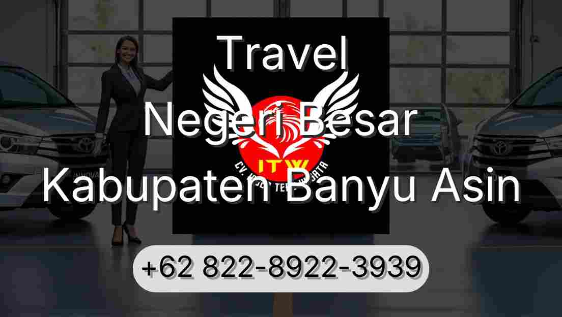 Travel Negeri Besar Kabupaten Banyu Asin