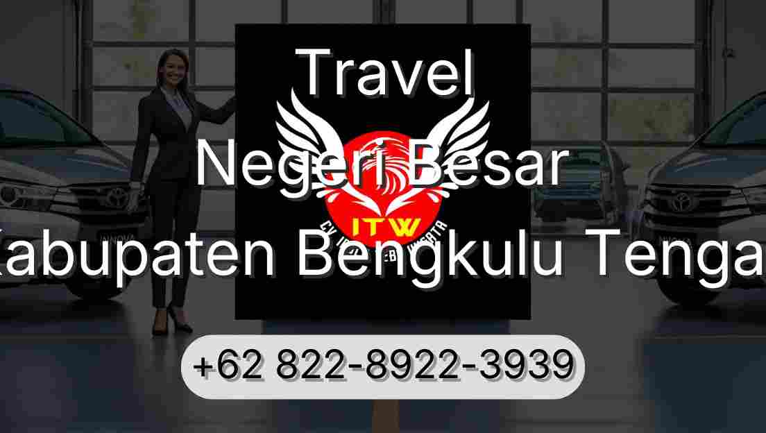 Travel Negeri Besar Kabupaten Bengkulu Tengah