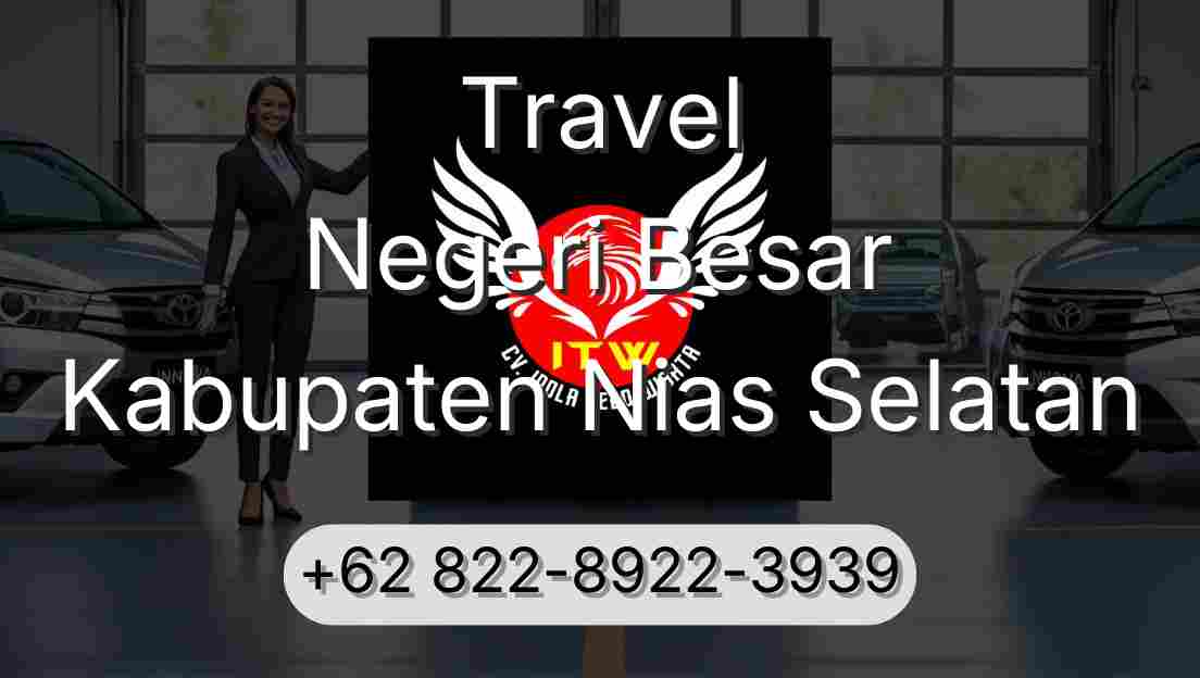 Travel Negeri Besar Kabupaten Nias Selatan