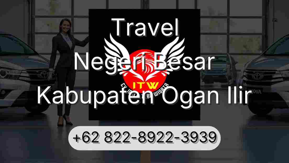 Travel Negeri Besar Kabupaten Ogan Ilir