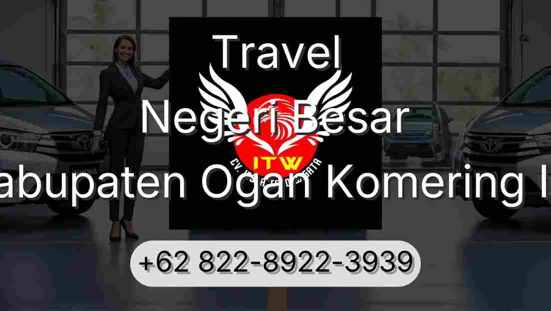 Travel Negeri Besar Kabupaten Ogan Komering Ilir