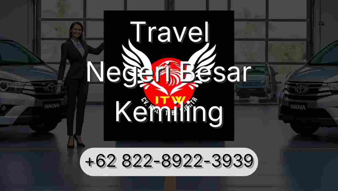 Travel Negeri Besar Kemiling