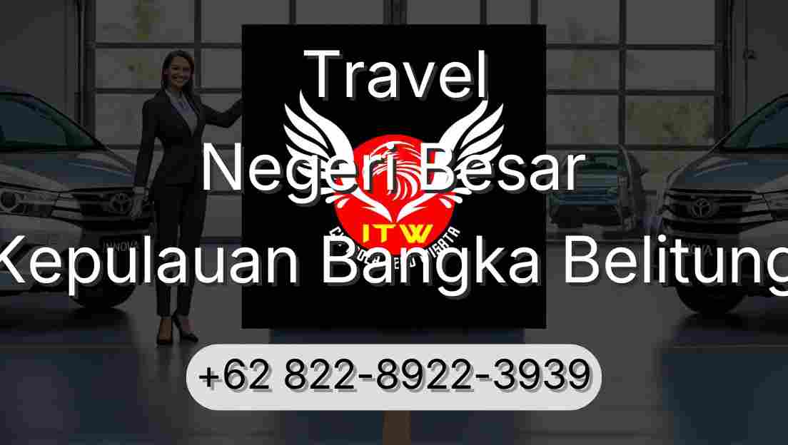 Travel Negeri Besar Kepulauan Bangka Belitung