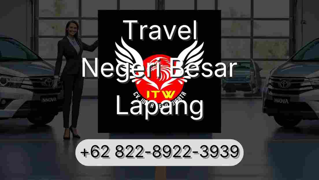 Travel Negeri Besar Lapang