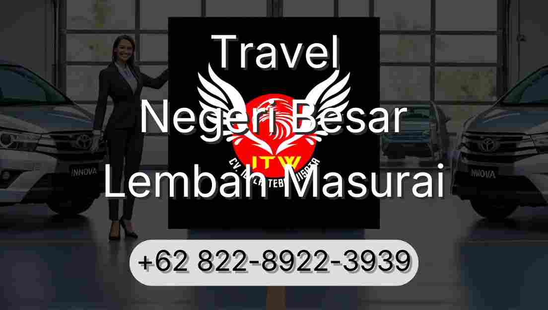 Travel Negeri Besar Lembah Masurai