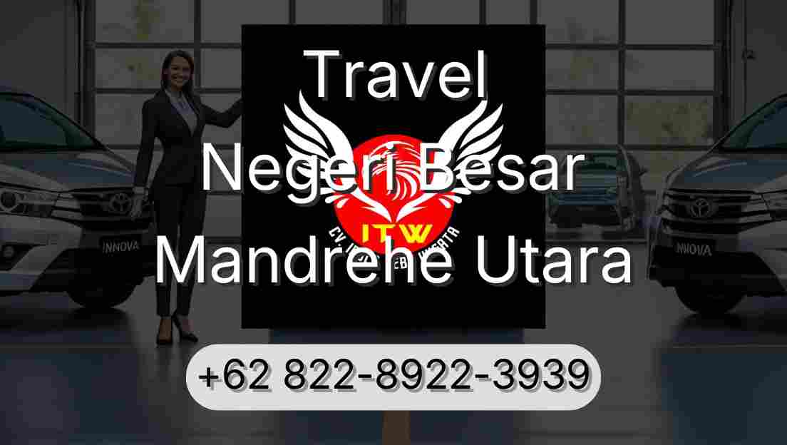 Travel Negeri Besar Mandrehe Utara