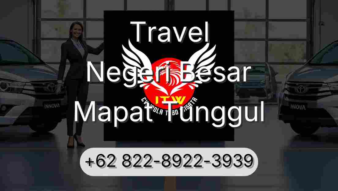 Travel Negeri Besar Mapat Tunggul