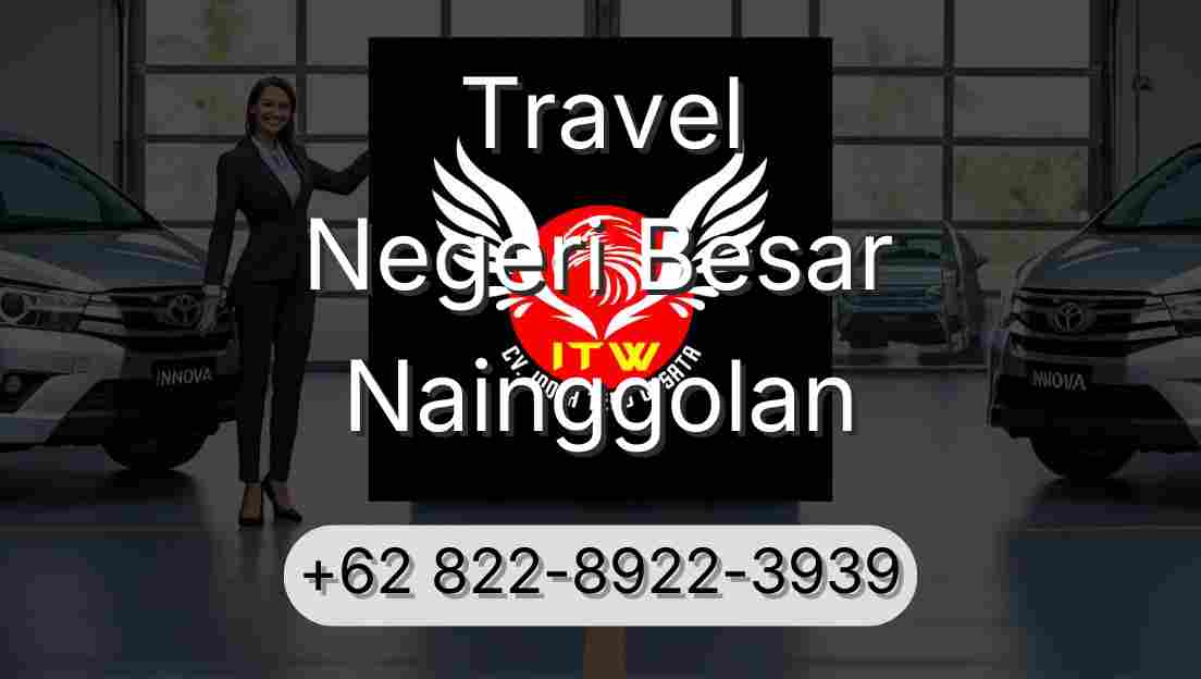 Travel Negeri Besar Nainggolan