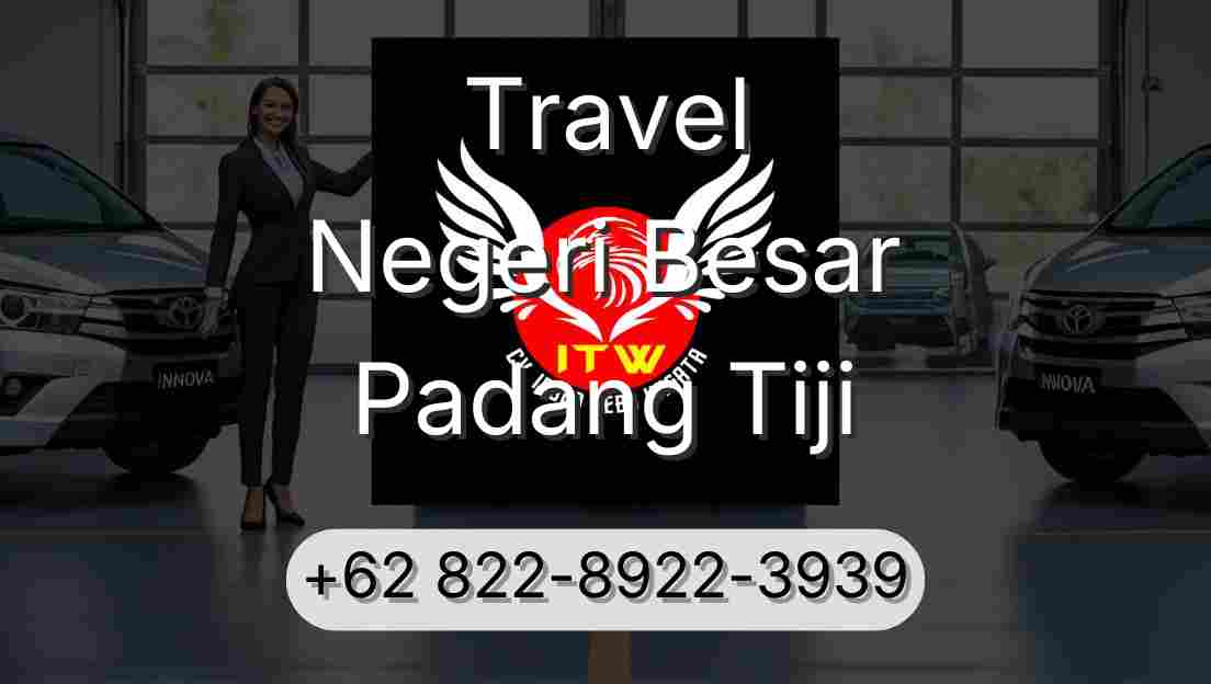 Travel Negeri Besar Padang Tiji