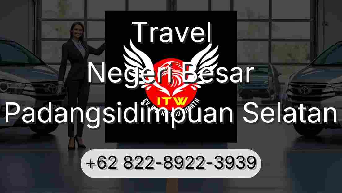Travel Negeri Besar Padangsidimpuan Selatan