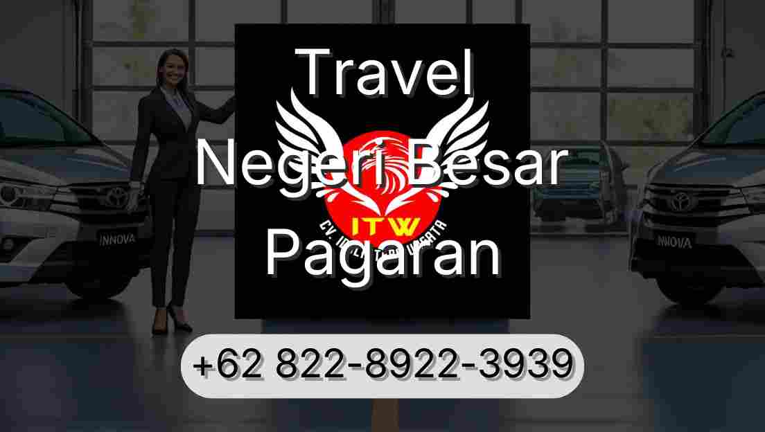 Travel Negeri Besar Pagaran