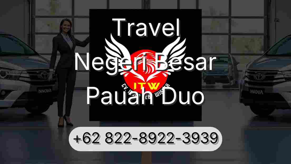 Travel Negeri Besar Pauah Duo