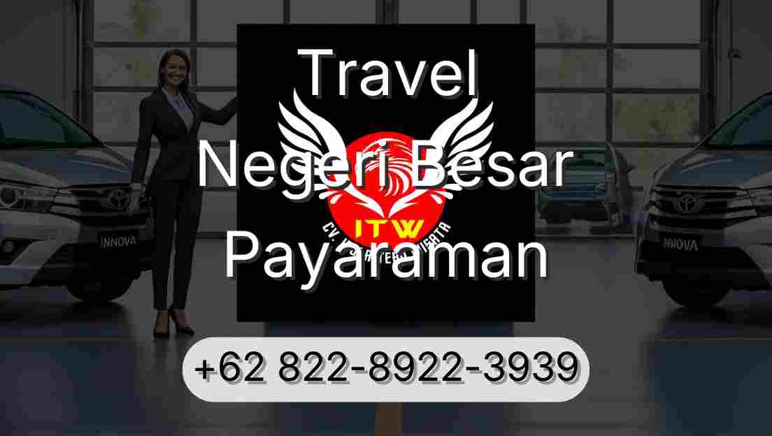 Travel Negeri Besar Payaraman