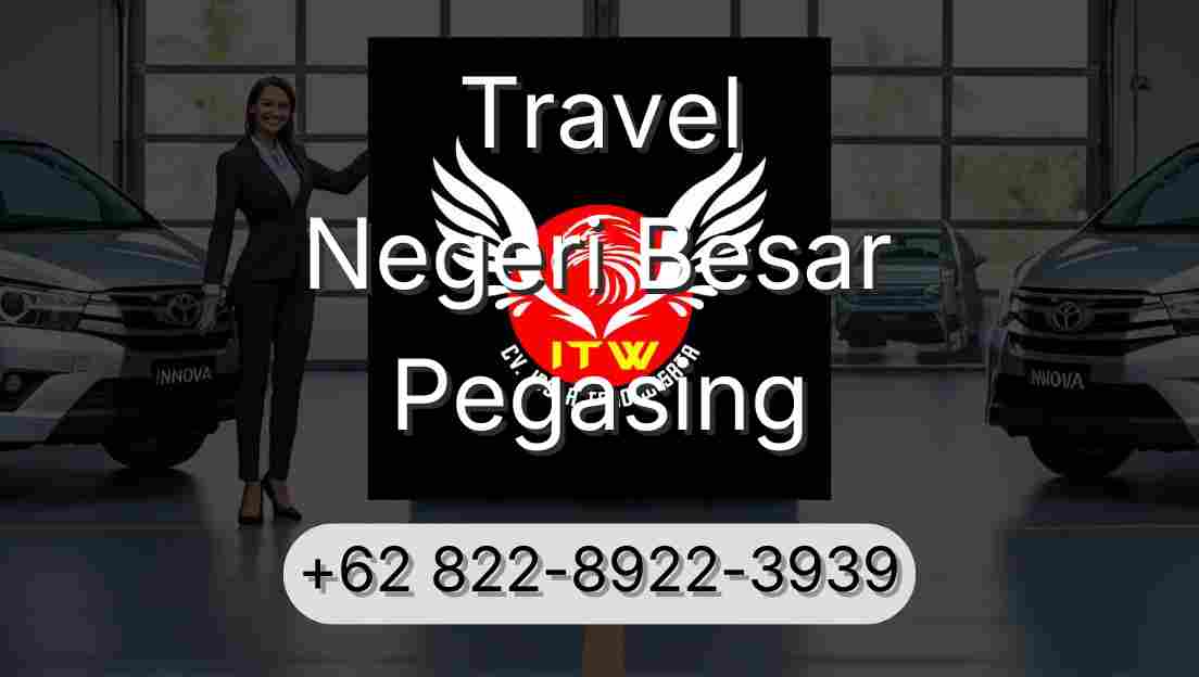 Travel Negeri Besar Pegasing