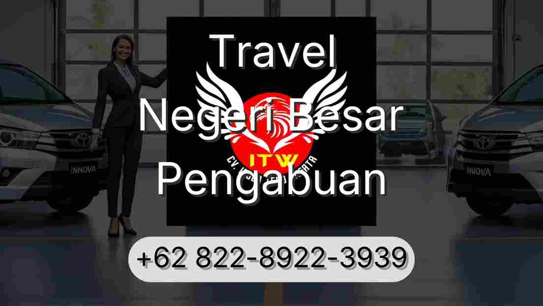 Travel Negeri Besar Pengabuan