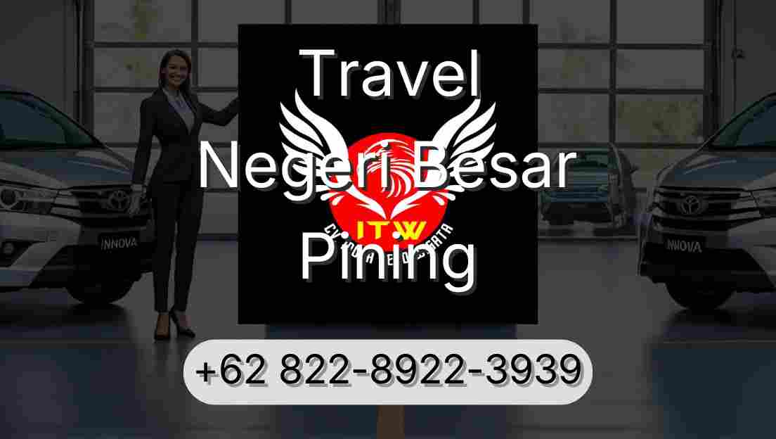 Travel Negeri Besar Pining