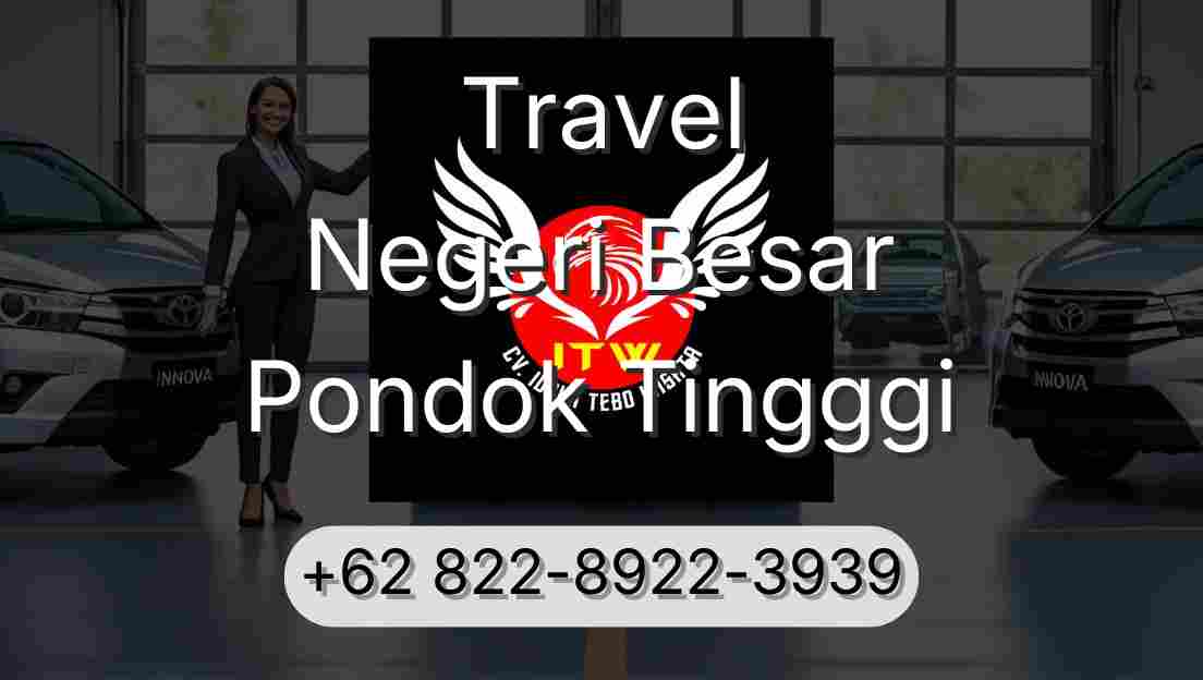 Travel Negeri Besar Pondok Tingggi