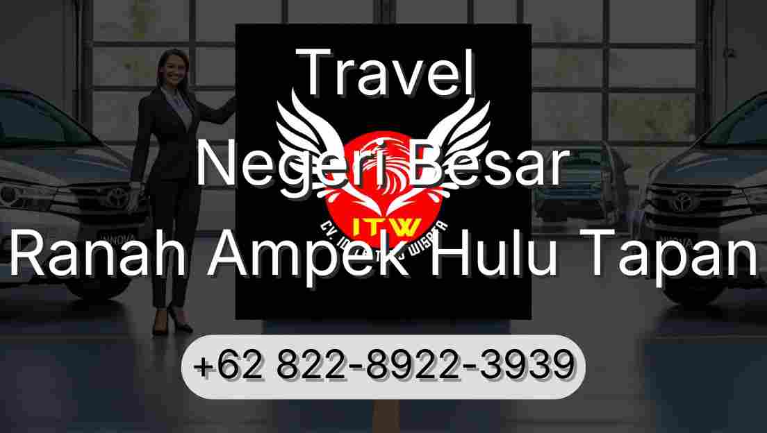 Travel Negeri Besar Ranah Ampek Hulu Tapan
