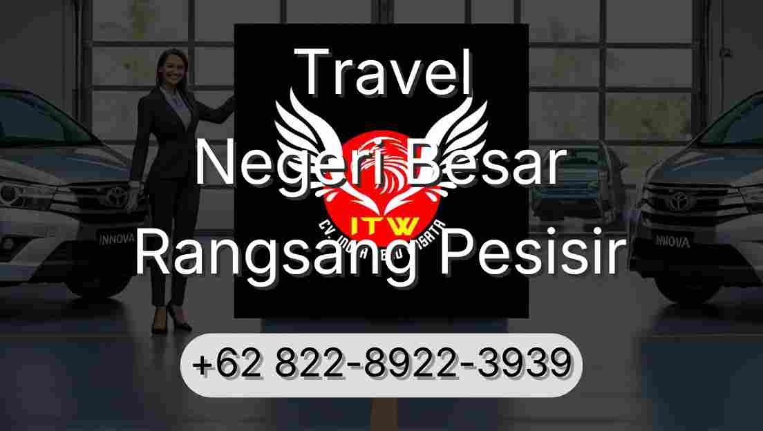 Travel Negeri Besar Rangsang Pesisir