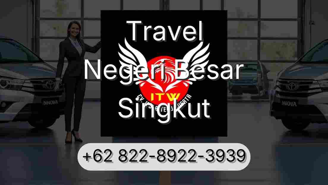 Travel Negeri Besar Singkut