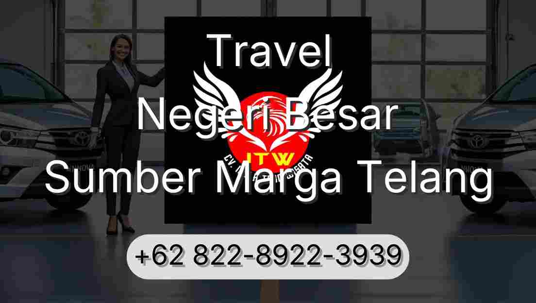 Travel Negeri Besar Sumber Marga Telang
