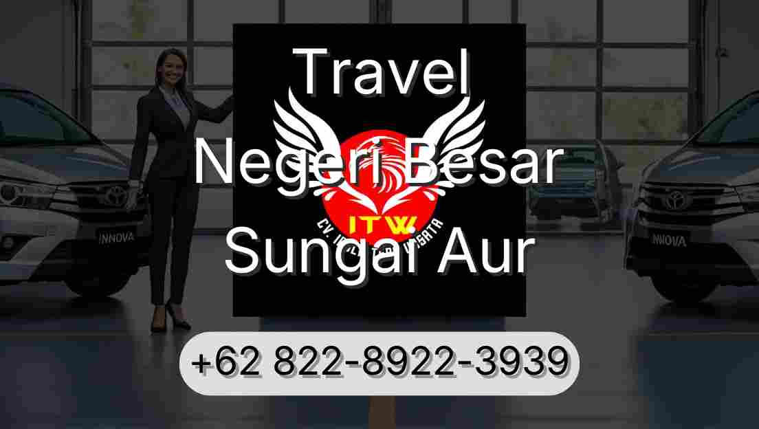 Travel Negeri Besar Sungai Aur