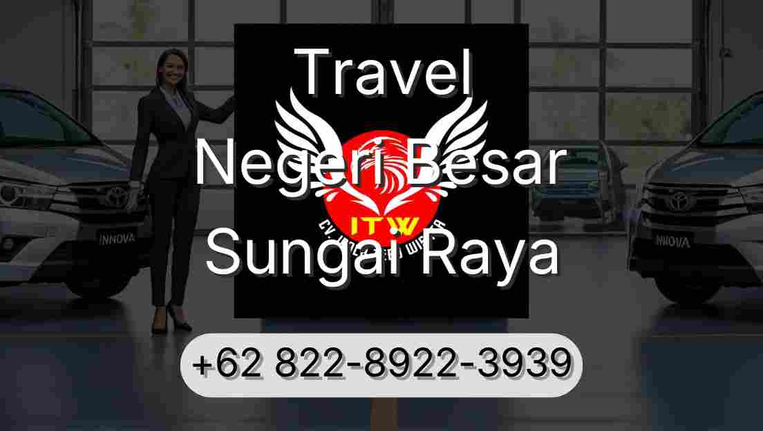 Travel Negeri Besar Sungai Raya