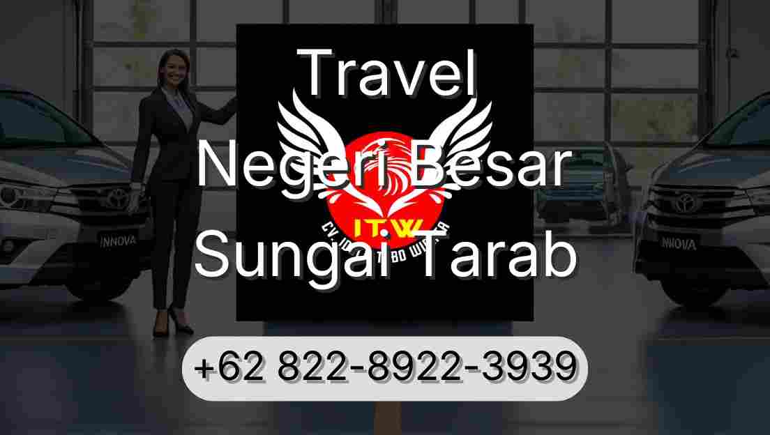 Travel Negeri Besar Sungai Tarab