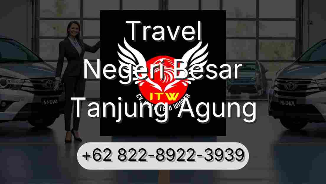 Travel Negeri Besar Tanjung Agung