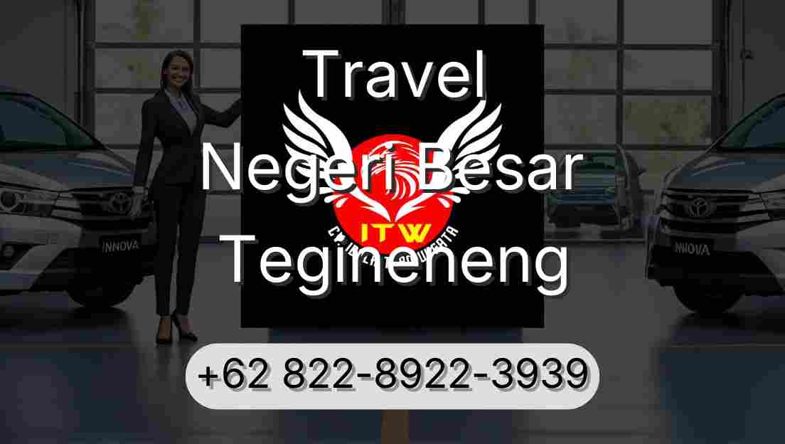 Travel Negeri Besar Tegineneng