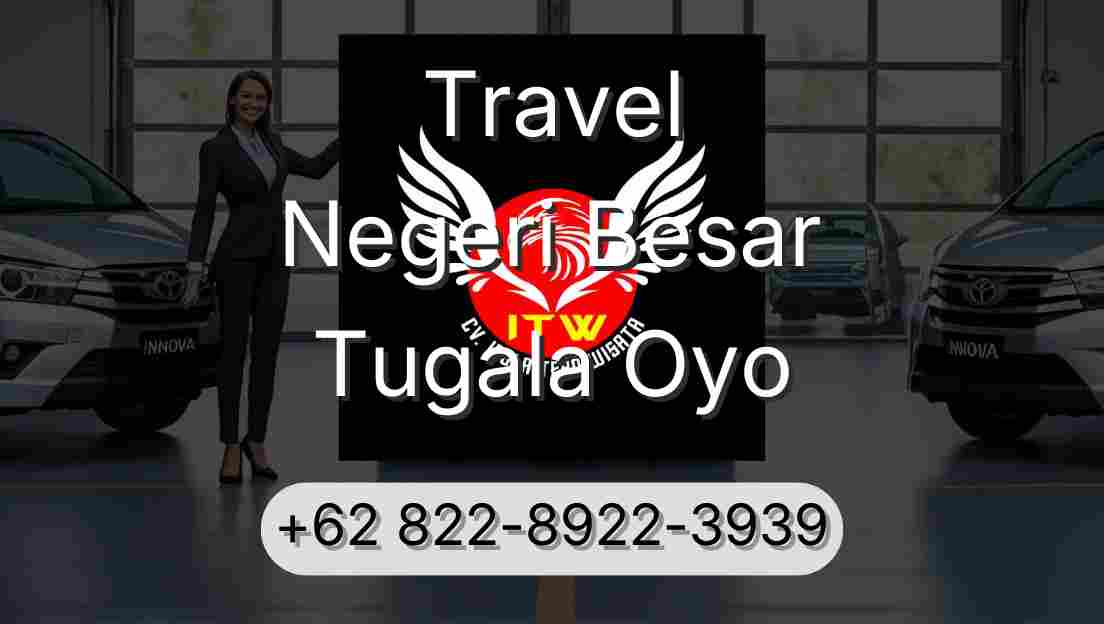 Travel Negeri Besar Tugala Oyo