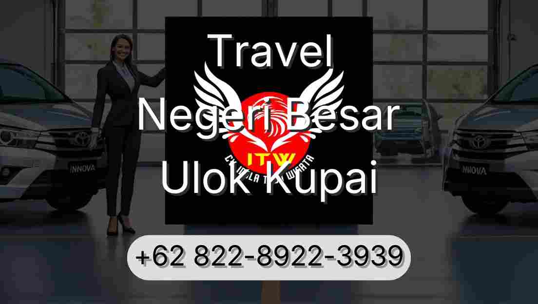 Travel Negeri Besar Ulok Kupai