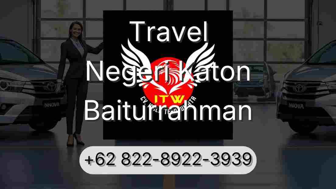 Travel Negeri Katon Baiturrahman