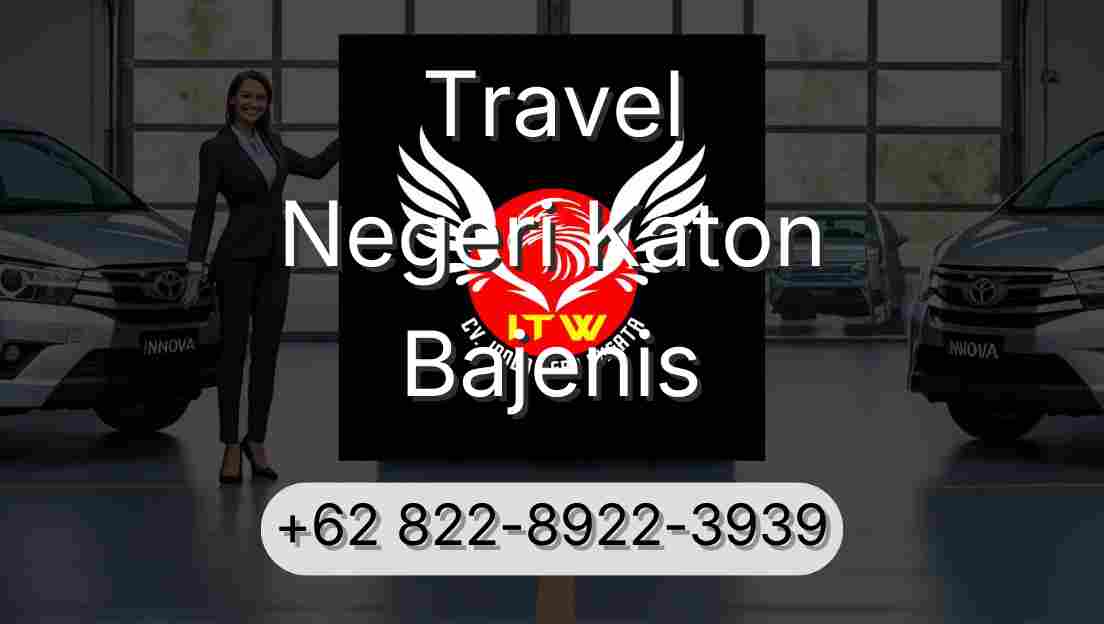 Travel Negeri Katon Bajenis