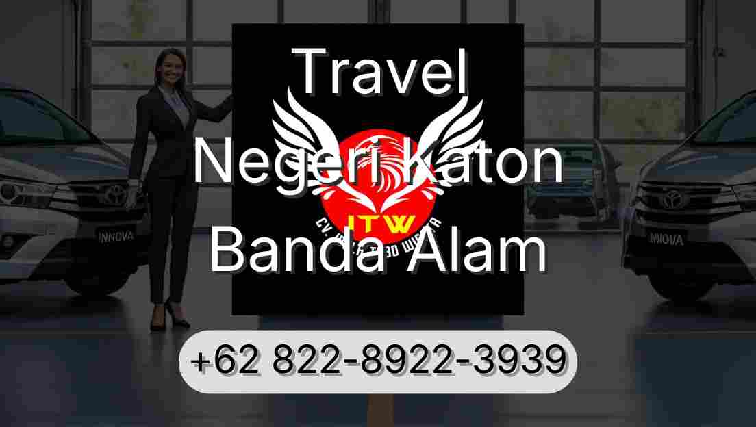 Travel Negeri Katon Banda Alam
