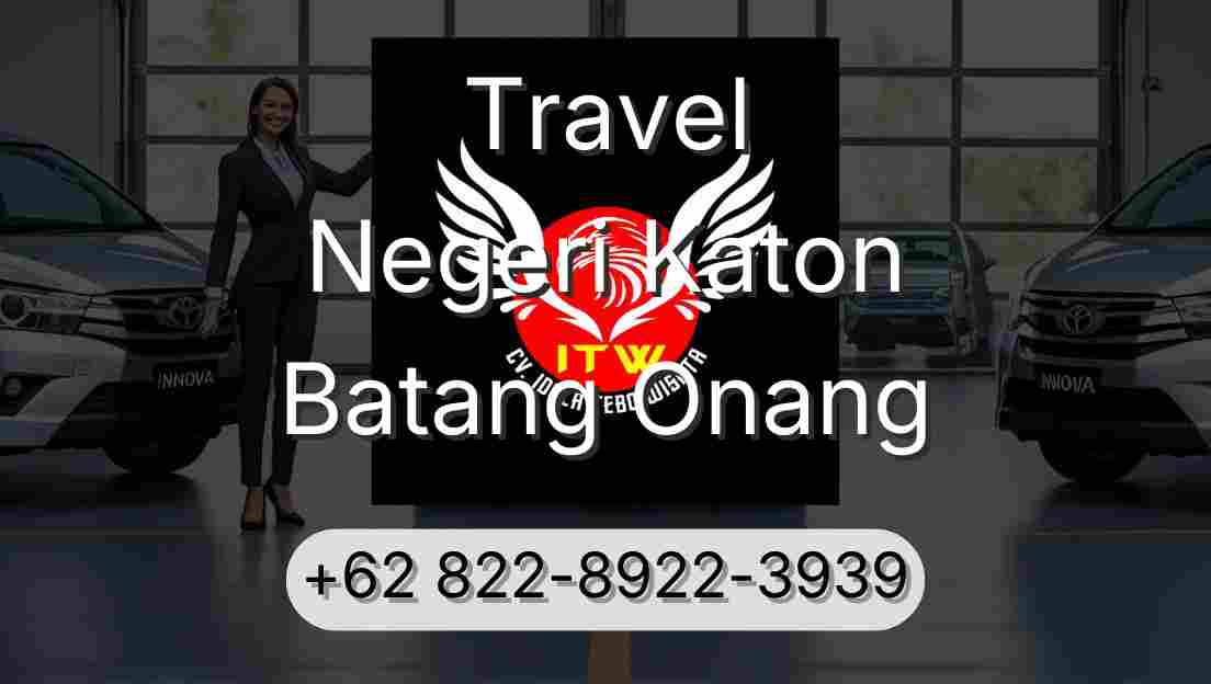 Travel Negeri Katon Batang Onang