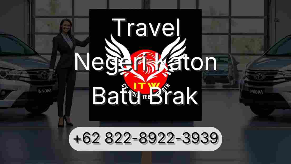 Travel Negeri Katon Batu Brak