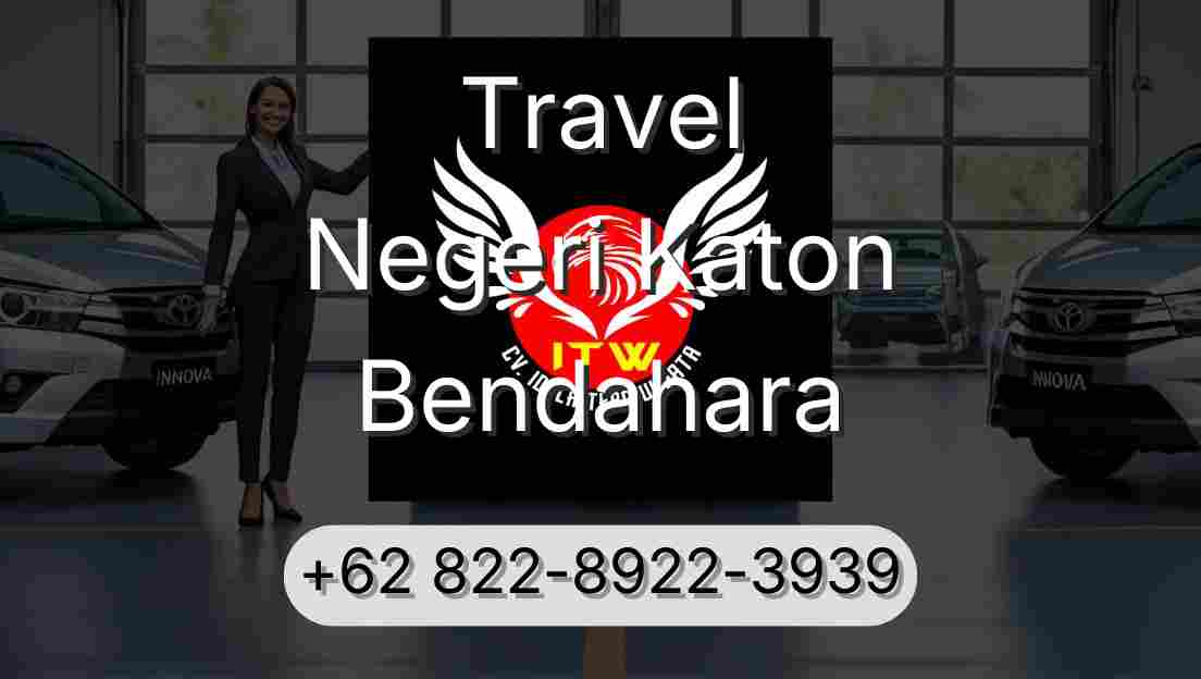 Travel Negeri Katon Bendahara