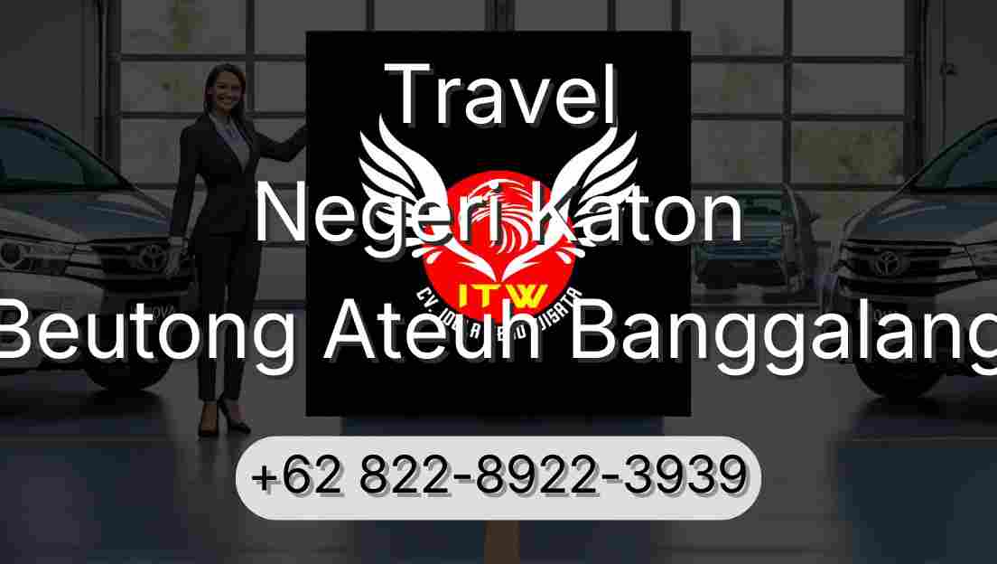 Travel Negeri Katon Beutong Ateuh Banggalang