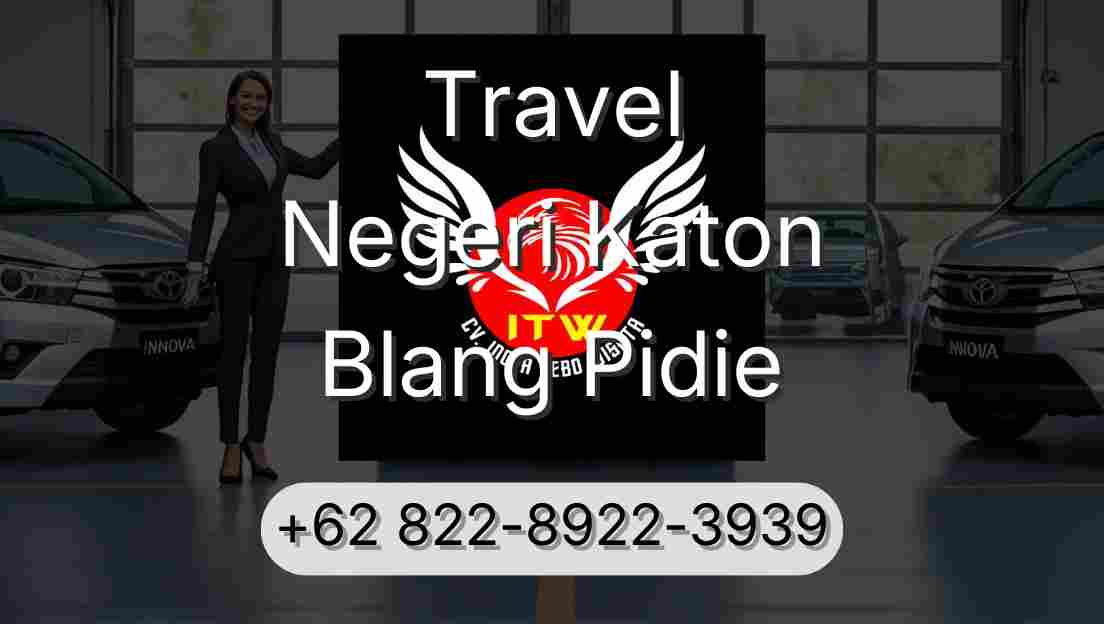 Travel Negeri Katon Blang Pidie