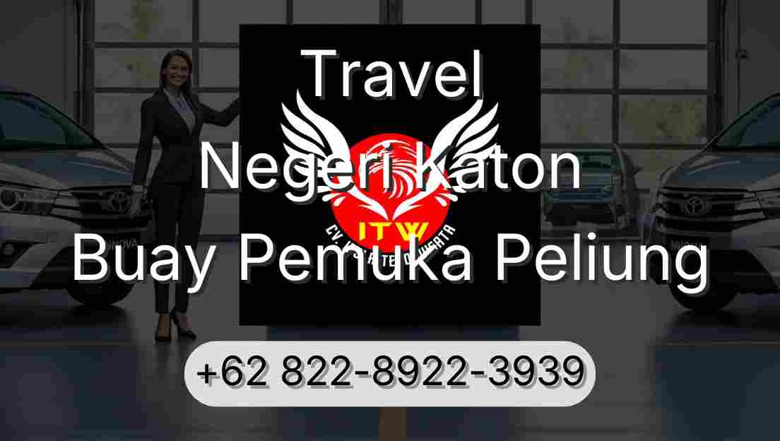 Travel Negeri Katon Buay Pemuka Peliung