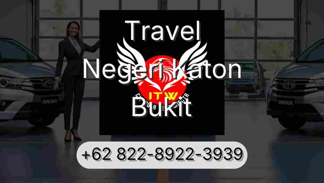 Travel Negeri Katon Bukit