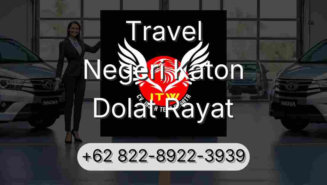 Travel Negeri Katon Dolat Rayat