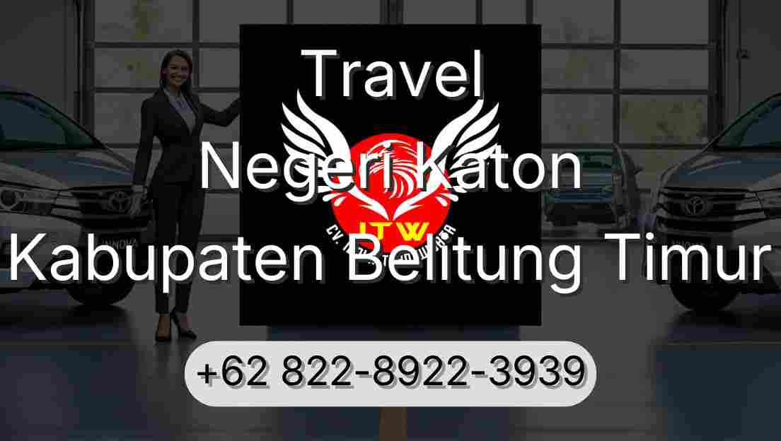 Travel Negeri Katon Kabupaten Belitung Timur