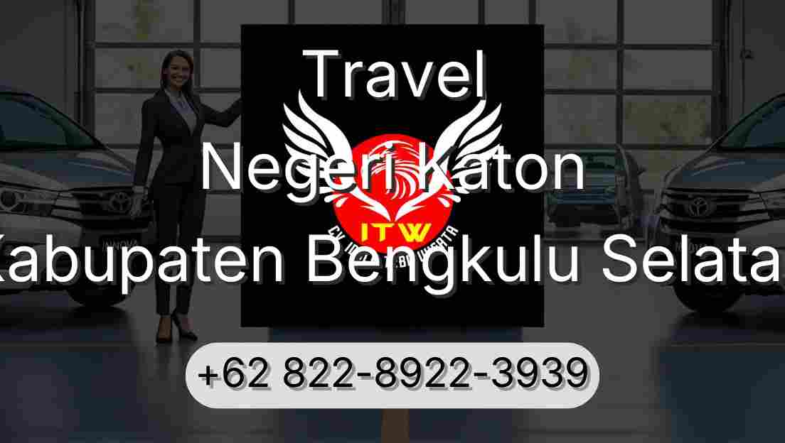 Travel Negeri Katon Kabupaten Bengkulu Selatan