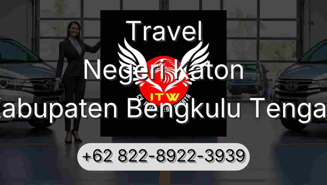 Travel Negeri Katon Kabupaten Bengkulu Tengah