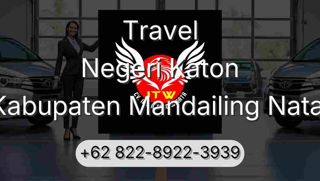 Travel Negeri Katon Kabupaten Mandailing Natal