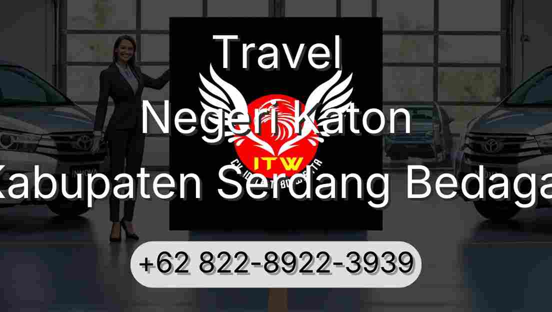 Travel Negeri Katon Kabupaten Serdang Bedagai