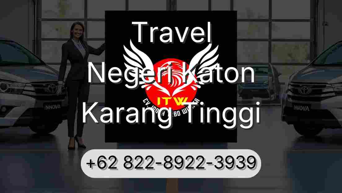 Travel Negeri Katon Karang Tinggi