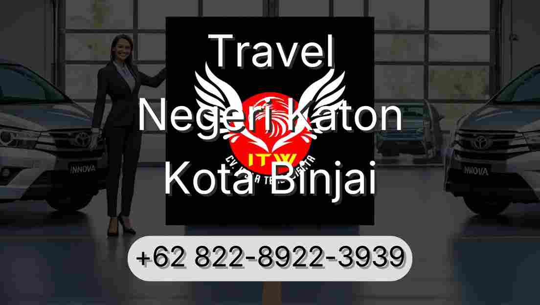 Travel Negeri Katon Kota Binjai